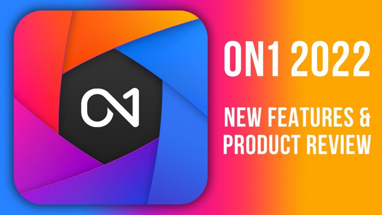 ON1 Photo RAW 2022 Review